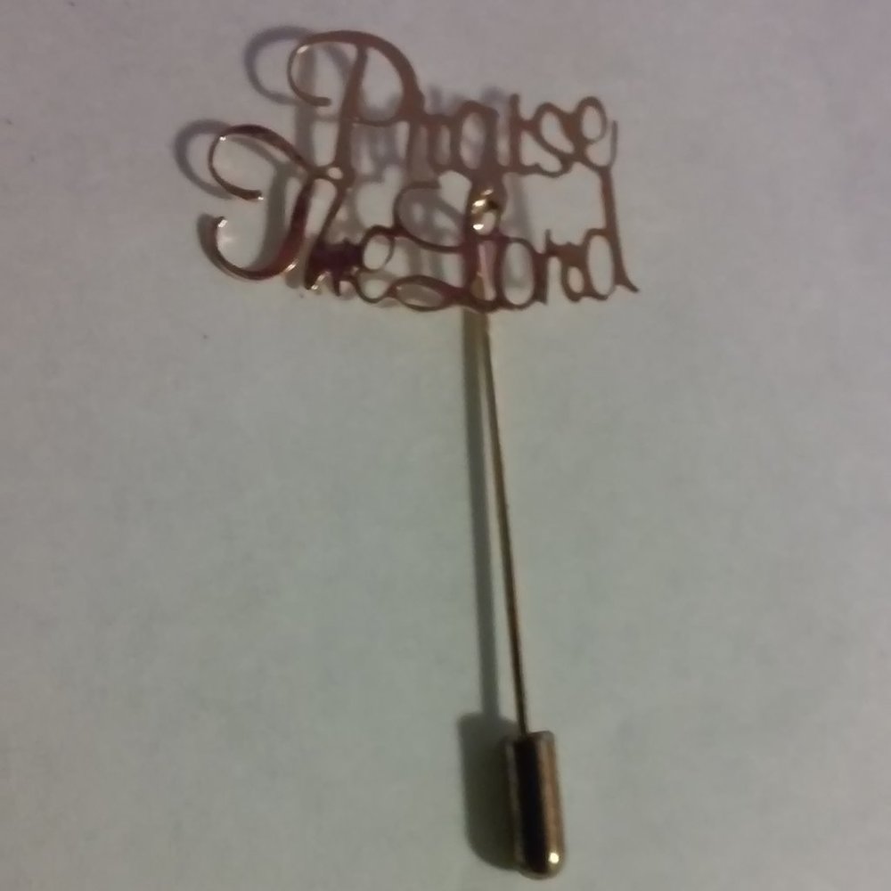Gold Pin Reads: Praise The Lord 2 1/2" High 1 1/4" Wide Perfect Condition